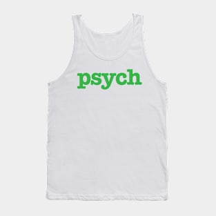 Psych Tank Top